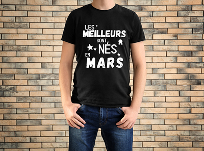 t-shirt homme Les meilleurs sont nés en mars humour date