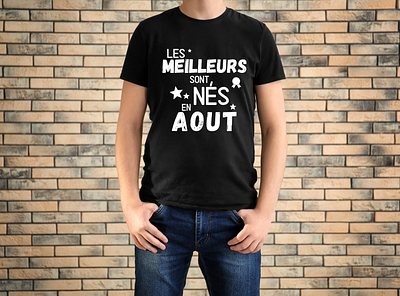 t-shirt homme Les meilleurs sont nés en août , humour date