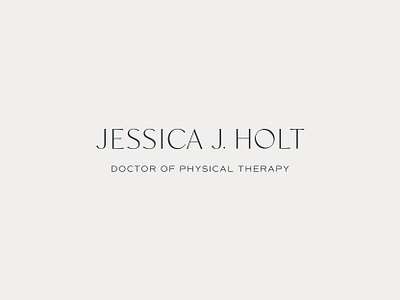 Jessica J. Holt Physical Therapist Logo Design brand branding classic logo design earth tones earthy healthcare brand design logo organic pelvic floor pelvic floor physical therapy pelvic health physical therapist physical therapist brand physical therapy physical therapy brand quality healthcare sustainable typography womens wellness