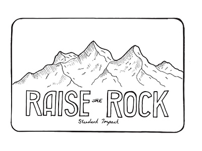 Raise the Rock Campaign design graphic design hand drawn illustration logo typography
