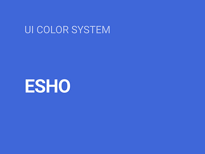 "ESHO" Color System