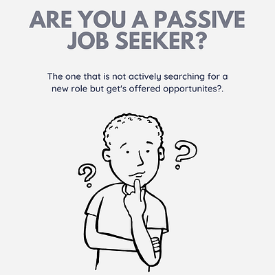ARE YOU A Passive Job Seeker?