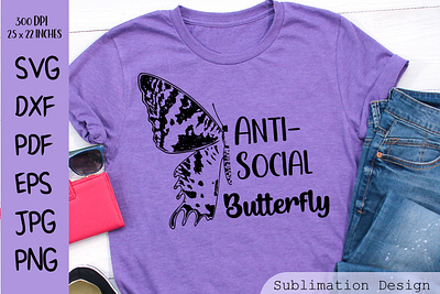 antisocial butterfly sublimation butterfly quotes PNG animals butterfly graphic illustration quote sublimation on butterflies vector