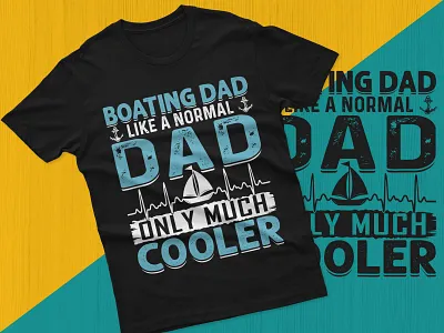 Boat T-Shirt Design boat t shirt boat t shirt boat t shirt design boat t shirt design boat tshirt boat tshirt design clothing design dad t shirt design print shirt design summer t shirt summer t shirt design t shirt design t shirt design tshirt design typography typography t shirt typography t shirt typography tshirt