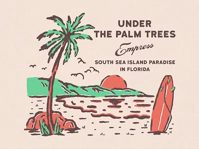 Under the Palm Trees artwork badge badge design beach branding design graphic design illustration logo surf tshirt design vintagedesign