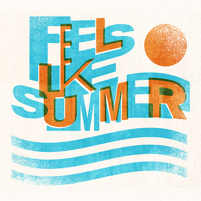 Feels Like Summer funky letterpress summer sun typography vector vintage