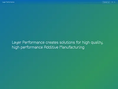 layerperformance.com 3d printing additive manufacturing gradient layer performance startup tech texture ui web