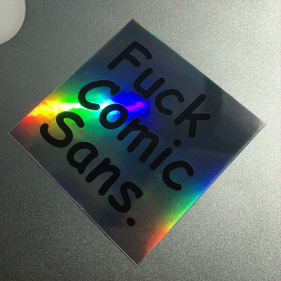 Fuck Comic Sans Sticker art comic sans creative design funny graphic design illustration logo sticker stickers type typography