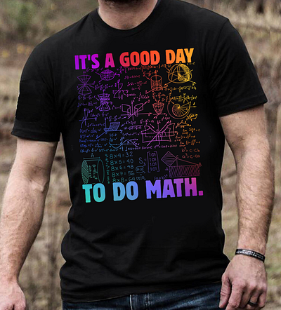 Back To School Its A Good Day To Do Math Lover Teachers 3rd grade birthdayshirt first day of school funny math or mathematicians graphic design kids kindergarten men pre k ready to crush teacher and nerds teachers day tshirt wear at school women