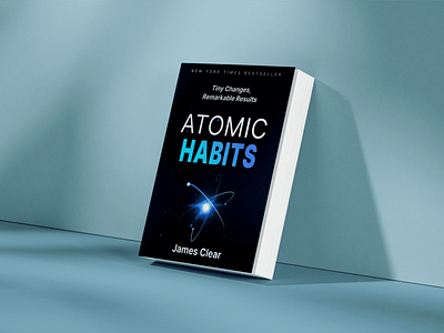 Atomic Habits – Book Cover Redesign atomichabits bookart bookcoverdesign bookdesign booklovers branding coverredesign creativetypography design editorialdesign graphicdesign illustration minimaldesign moderndesign typographydesign ui ui design uiux design ux ux design