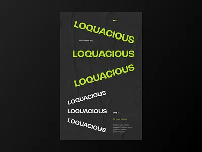 Word of the Day Poster: Loquacious design poster type type design typography