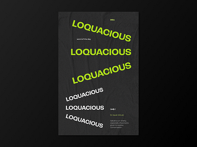 Word of the Day Poster: Loquacious design poster type type design typography