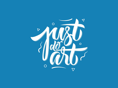 Just do art! 2d adobe after effects animation color creative design digital flat gif graphic illustration lettering motion motion design motion graphics portfolio simple vector video