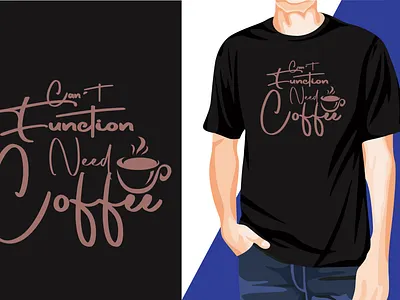 Awesome Eye-Catchy Need Coffee T-Shirt Design t shirt logo