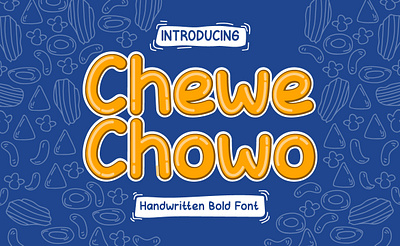 Chewe Chowo - Handwritten Bold Font abc branding design display fonts handwritten illustration lettering logo ui