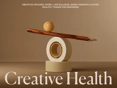 3D Still Life - Creative Health 3d art direction branding cinema 4d composition graphic design minimalism set design still life ui ux web website website design wood