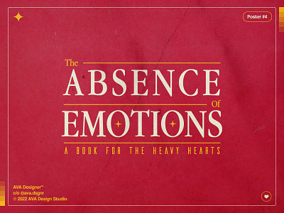 "The Absence Of Emotions - A Book for the Heavy Hearts" [poster] aesthetic art colors creative design graphic design poster