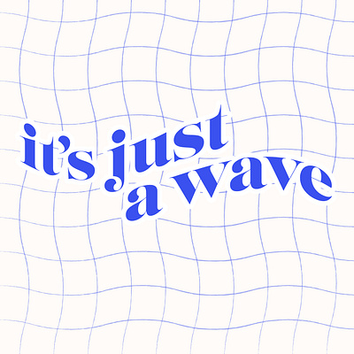 it's just a wave - jm illustration lettering vector