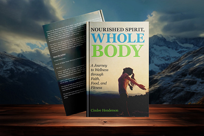 Nourished Spirit, Whole Body 3d book mockup amazon kdp book book cover book cover art book cover design book cover designer book cover mockup book design ebook ebook cover epic epic book epic book covers epic bookcovers epic covers fitness book cover nourished spirit whole body paperback professional book cover