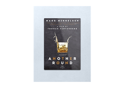 Another Round | Thomas Vinterberg | 2020 another round another round movie design film poster film posters illustration mads milkelsen movie movie poster movie posters thomas vinterberg ui