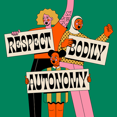 Respect Bodily Autonomy abortion character graphic design green health healthcare illustration lettering march medicine pregnancy prochoice protest woman women