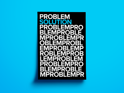 Solution black black and white blue cyan designer engineer font graphic design poster poster design posters print print design problem product design sans serif solution type typography white