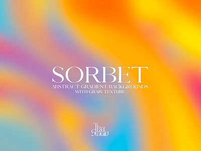 Sorbet Abstract Gradient Backgrounds with Grain Textures abstract abstract gradients branding design fun colors gradients graphic design illustration logo typography ui ux vector