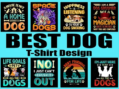 Best Dog T-Shirt Design animal animal lover best dog custom design design dog dog shirt dog shirts god dad graphic design illustration motivational quotes pet pet dog shirt shirts t shirt t shirt design trendy vector