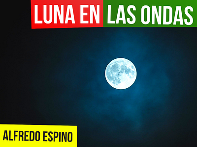 LUNA EN LAS ONDAS ALFREDO ESPINO 🌗🐦 | Jícaras Tristes antologia poetica