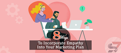 Ways To Incorporate Empathy Marketing Plan how to make a marketing plan