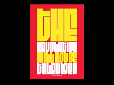 The revolution will not be televised graphic design typography