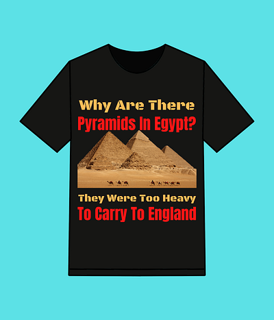 Why Are There Pyramids In Egypt? T shirt Design design graphic design simple tshirt tshit designs typography