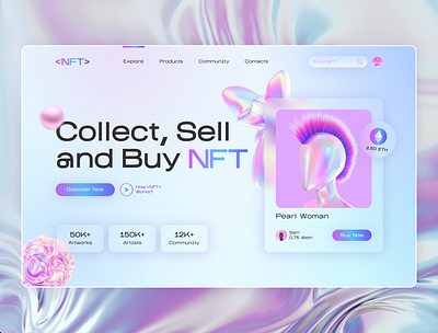 NFT Marketplace / <NFT> 2022 aesthetics buy collect eth figma glossy gradient holography landing page main screen neon nft nft marketplace pearl products sell ui ux web design