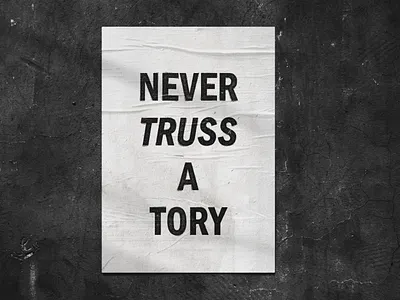 NEVER TRUST A TORY politics prime minister protest uk