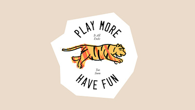 Have Fun asia badge branding design enjoy fun graphic design happy illustration illustrator life logo patch simple texture tiger vector