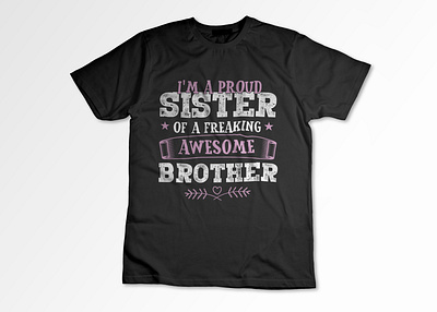 Proud Sister Birthday Gift T-Shirt Design awesome brother birthday girl brother shirt design brother t shirt design custom t shirt design illustration mahfujur rahman pod t shirt design print print on demand design proud prother t shirt proud sister sister birthday gift sister love sister shirt design sister t shirt sister t shirt design sistertees trendy t shirt typography