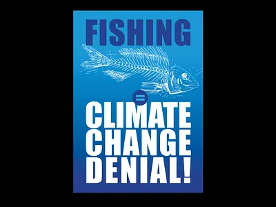 Fishing = climate change denial design graphic design illustration typography vector