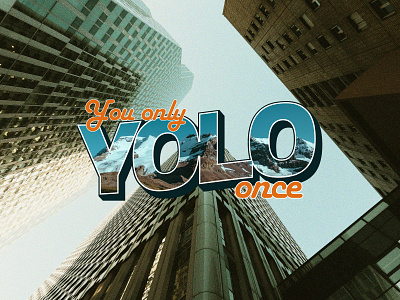 You only YOLO once design envato retro typography weekday warmup