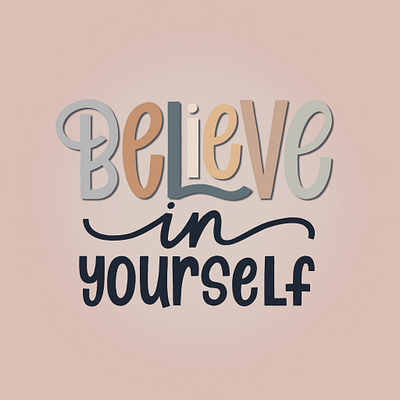 believe digitallettering lettering letteringseries procreate procreatelettering typography