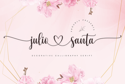 Julio Santa - Romantic Script branding chic feminine fonts heart heart font invitation logo love lovely lovely font modern monogram romantic swash unique wedding