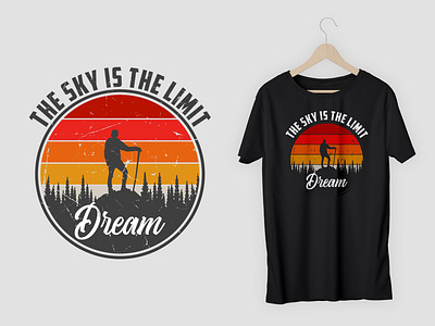 Dream The Sky is The Limit T Shirt Design brand identity branding cheep t shirt clothing design graphic design handdrawn logo illustration logo logo design logo designer logobrand logofolio logoinspiration logomark logotipo new logo t shirt design t shirt vector vector vintage