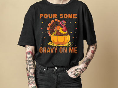 Pour Some Gravy On Me T-shirt Design 3d autumn quote best t shirt branding custom t shirt design funny t shirt graphic design illustration t shirt design thanksgiving turkey typography