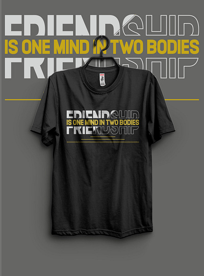 Friendship is one mind in two bodies typography t-shirt design. amazone t shirts clothing custom t shirt design fashion fashion design friendship t shirt graphic design illustration minimal t shirt shirt t shirt design tee trendy tshirtdesign typography t shirt design