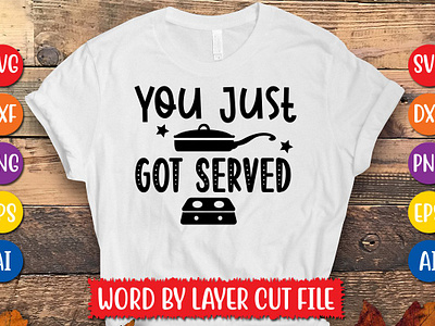 You Just Got Served cut file by Tarmina akther on Dribbble