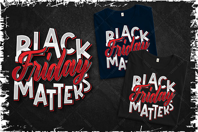 Black Friday typography t-shirt design black friday tshirts custom t shirt design design graphic design illustration t shirt design trendy tshirt design tshirt designer typography tshirt design vector vintage