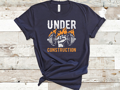 Under Construction T-shirt Design best t shirt construction custom t shirt design dumbbell fitness equipment funny t shirt graphic design hand drawn illustration strong t shirt design typography
