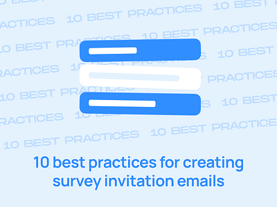 10 best practices for creating survey invitation emails design email email builder email campaign email design email marketing email newsletter email templates email tips marketing marketing tips newsletter survey invitation emails