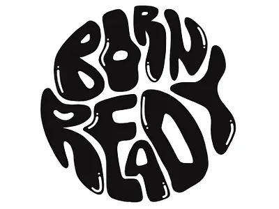 Born ready design draw draw letters illustration procreate typogaphy vector