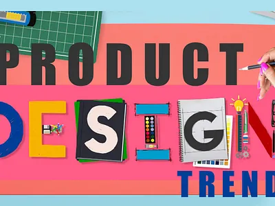 13 Inspiring Product Design Trends for 2023 3d animation branding design graphic design logo motion graphics product product design trends product design trends for 2023 trends ui