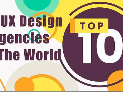 List Of The World’s Top 10 User Interface And User Experience De 10 uiux companies in india 3d animation best companies for ux designers companies for ux designers design agency design companies experience design companies graphic design logo motion graphics top 10 uiux companies in india ui uiux design agency uiux design companies in india ux studio